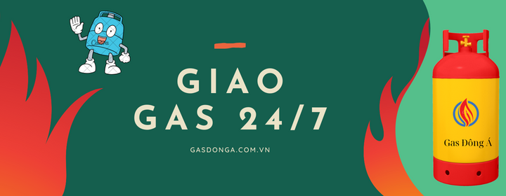 Giao Gas 24/7 - Cùng Gas Đông Á